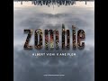 Albert Vishi Zombie Feat Ane Flem