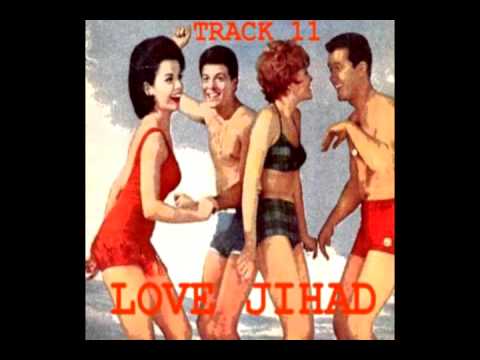 Pushing Red Buttons - "Love Jihad"