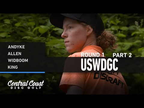 2021 USWDGC - Round 1 Part 2 - Andyke, Allen, Widboom, King