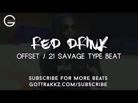 (FREE) Offset x 21 Savage Type Beat - Red Drink | 2018 808 Bass Type Beat | DOWNLOAD