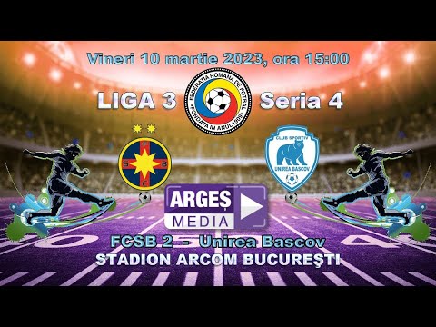 SC Fotbal Club FCSB SA 2 vs. ACS Unirea Bascov