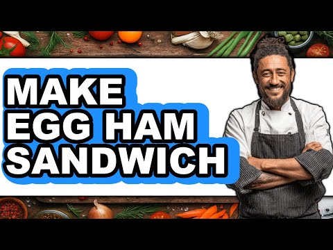 How to Make Egg Ham Sandwich (Full Guide)