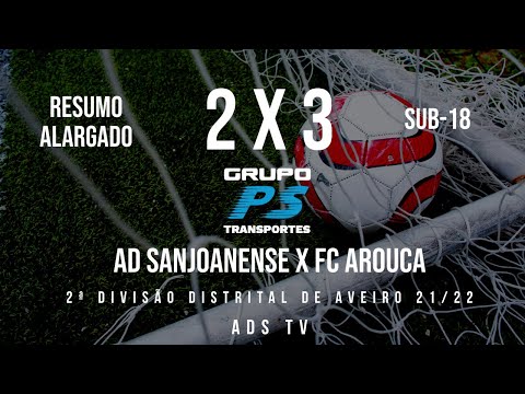 🔴 Highlights 🏆 Sub-18 ⚽ AD Sanjoanense x FC Arouca - 27ª Jornada