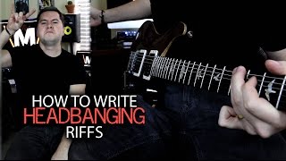 How to Write Headbanging Riffs