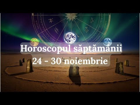 Horoscopul saptamanii 24 - 30 Noiembrie 2025 | Alexandra Coman