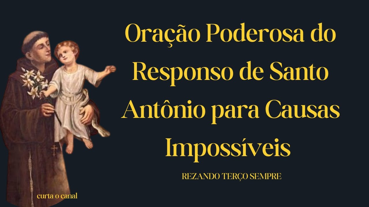 Oração Poderosa do Responso de Santo Antônio para Causas Impossíveis