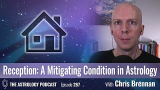 Reception: A Mitigating Condition in Astrology
