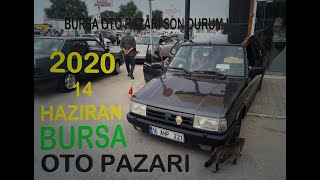 2020 BURSA OTO PAZARI 14 HAZİRAN FİYATLAR NASIL OLDU|2.EL ARABA PAZARI