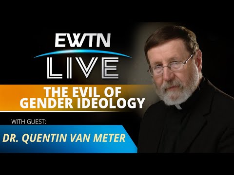 EWTN Live: Dr. Quentin Van Meter over transgendermedicijnen — 2023