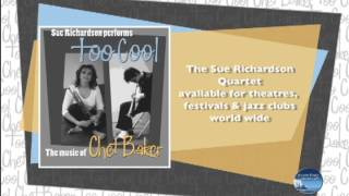 Too Cool - Sue Richardson's tribute to Chet Baker