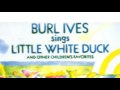 Burl Ives - The Grey Goose 