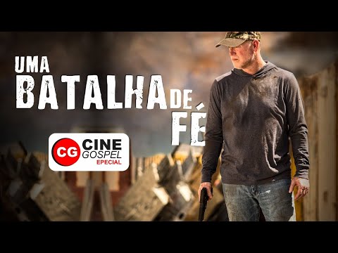FILME GOSPEL - "UMA BATALHA DE FÉ'' - FILME COMPLETO EM HD DUBLADO. 2020