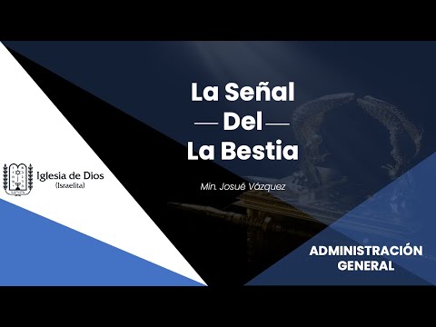 Min. Josué Vázquez - La Señal de la Bestia