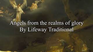 Angels from the realms of glory (with lyric) by Lifeway Traditional