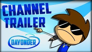 DAYONDER CHANNEL TRAILER (My Worst Video)