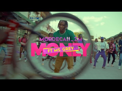 Mordecaii zm – Money [Feat. Ms Grey] (Official Music video)