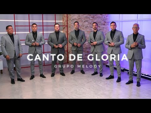 Canto de gloria - Grupo Melody