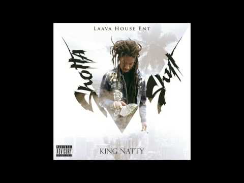 KingNatty - I Need It All ft. Blakz (Shotta Shyt Vol V)