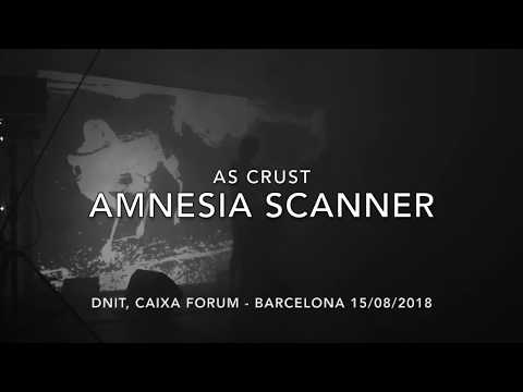 AMNESIA SCANNER - AS CRUST, Live DNIT Caixa Forum