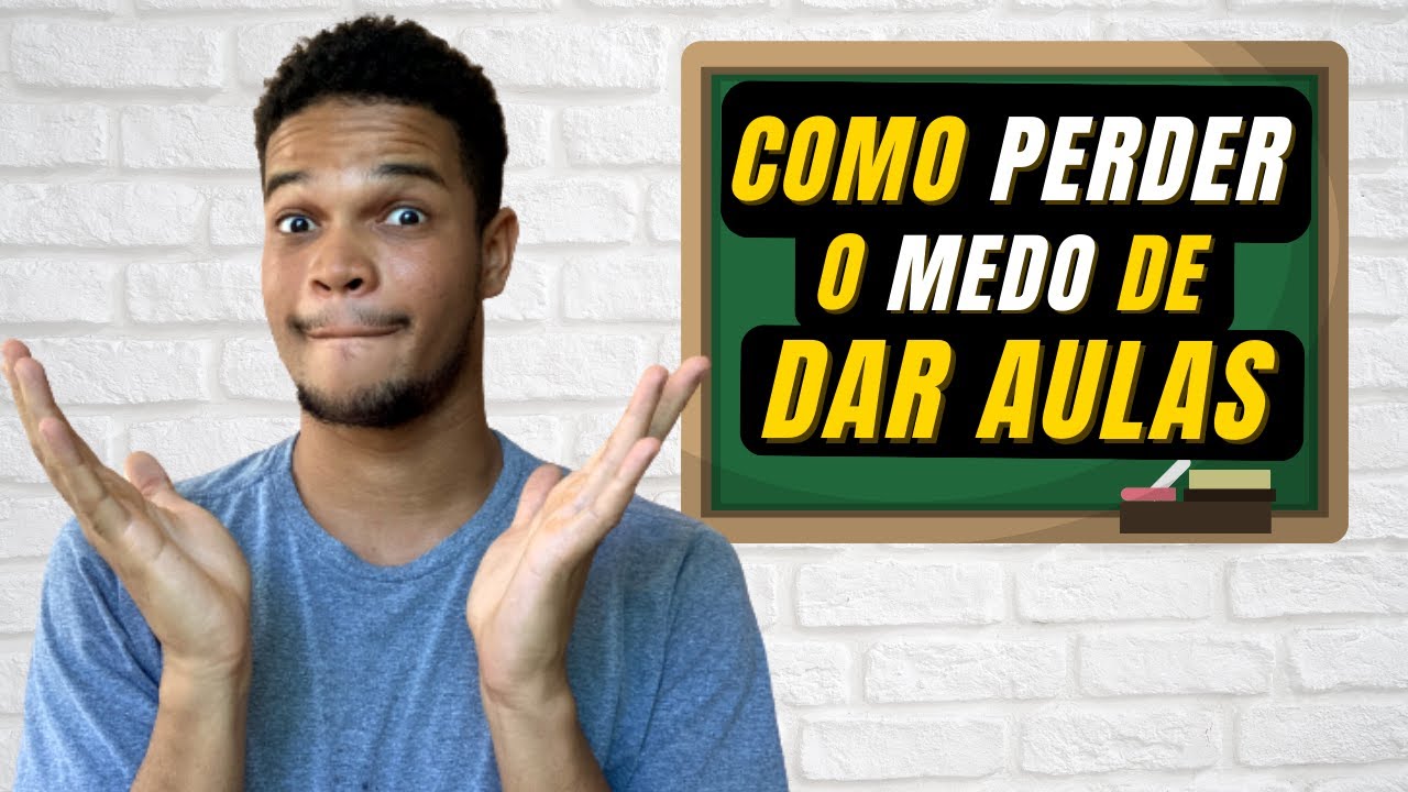 Quero ser PROFESSOR, mas tenho MEDO de dar AULAS. O que fazer? | Um vídeo para professor iniciante