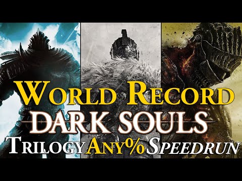 World's First Dark Souls Trilogy Run Under 90 Minutes RTA (1:19:20 IGT)