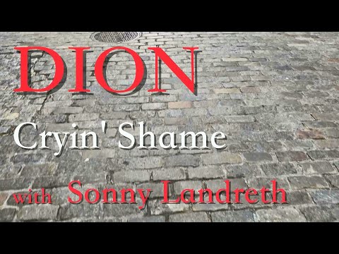 Dion - "Cryin' Shame" with Sonny Landreth - Official Music Video