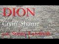 Dion - "Cryin' Shame" with Sonny Landreth - Official Music Video