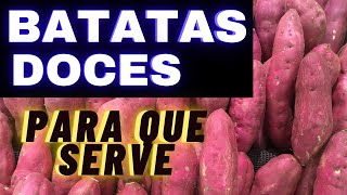 Batata doce para que serve? Veja os 6 Benefícios que Você não sabia