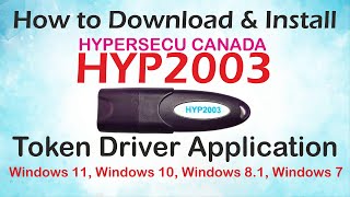 How to Download & Install HYP2003 Token Driver in Windows OS for HyperPKI Token Manager - Live Demo
