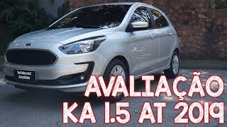 Avaliação Ford Ka 1.5 SE plus Automático 2019 - novo câmbio da Ford!