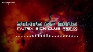 Video State of Mind (Mutex Sick Club Remix)