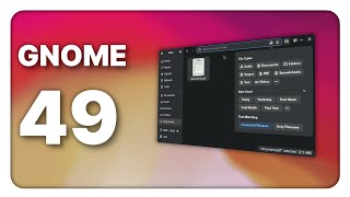 GNOME 49 focuses on apps & performance !