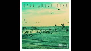 Ryan Adams - Clean (1989 Track 13)