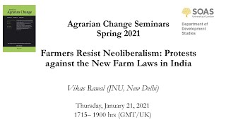 Agrarian Change Seminar: 'Protests against the New Farm Laws in India' 