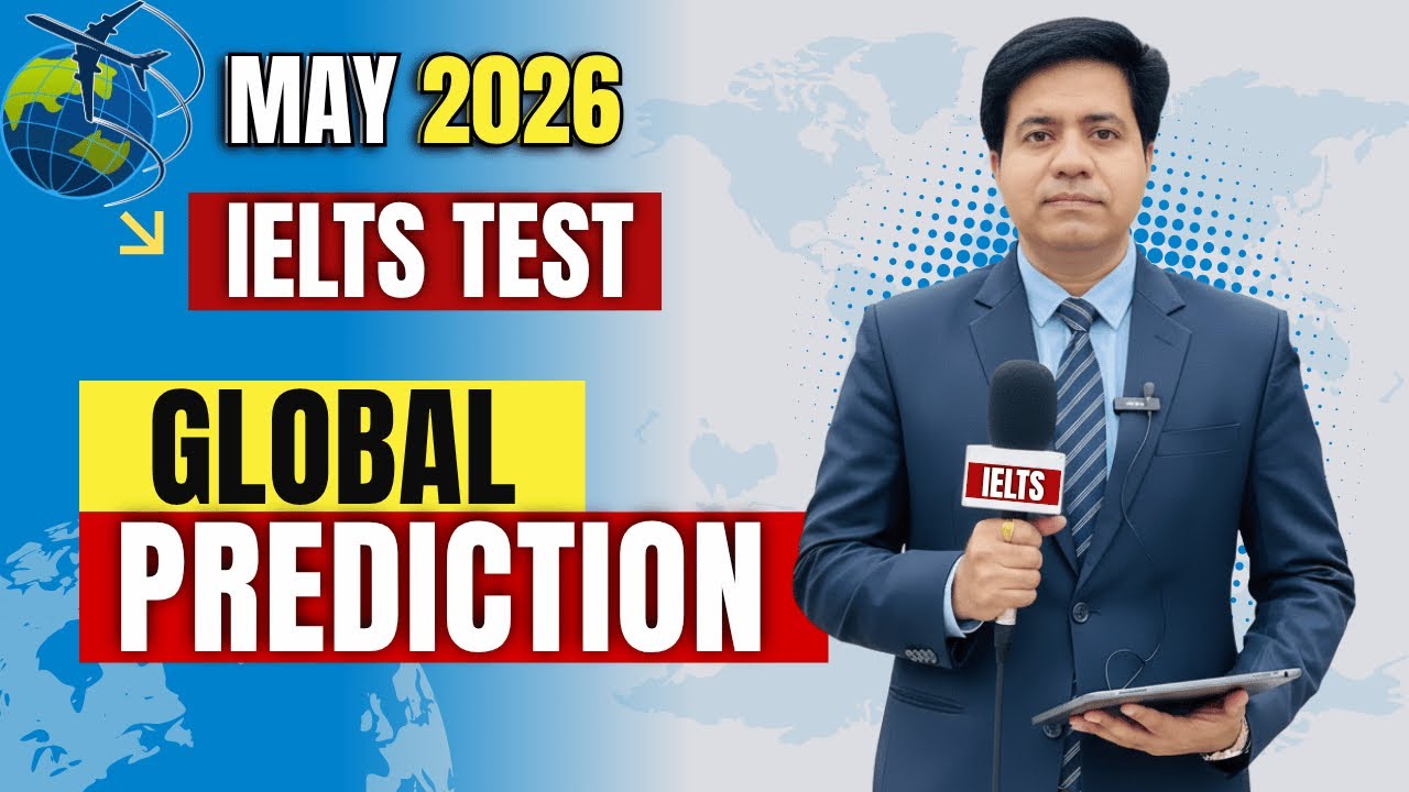 IELTS Tests - Global Prediction May 2026 #AsadYaqub #ieltsexam #ieltspreparation