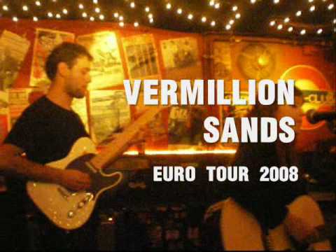 VERMILLION SANDS European Tour 2008
