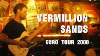 VERMILLION SANDS European Tour 2008