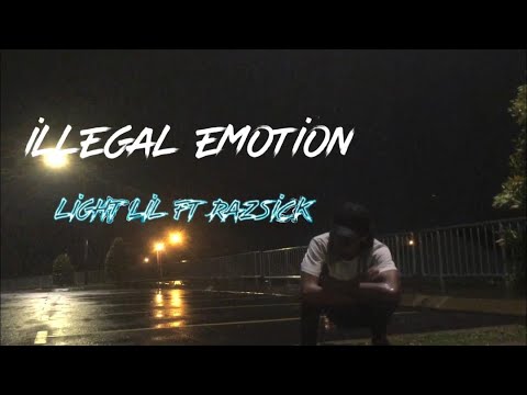 Light Lil- Illegal Emotion ft Razsick [Official MV]