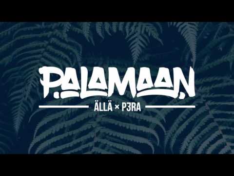 ÄLLÄ x P3RA - PALAMAAN (Prod. P3RA)