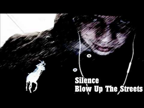 Silence - Blow Up The Streets