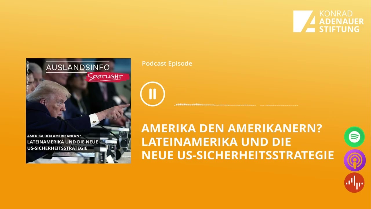 Amerika den Amerikanern? Lateinamerika und die neue US-Sicherheitsstrategie