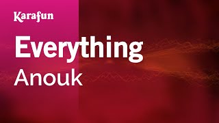 Everything - Anouk | Karaoke Version | KaraFun