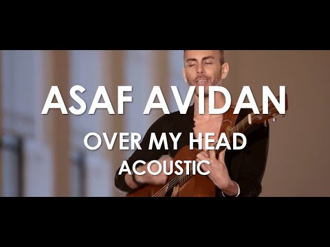 Over My Head - Asaf Avidan