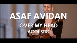 Asaf Avidan - Over My Head - Acoustic [ Live in Paris ]