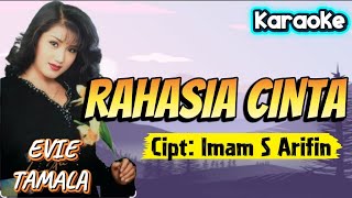 Download lagu EVIE TAMALA - RAHASIA CINTA |  KARAOKE ORIGINAL mp3