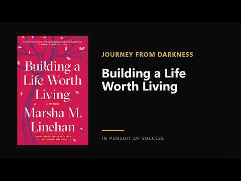Building a Life Worth Living