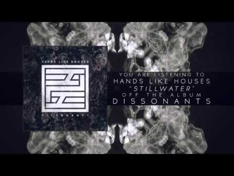 Hands Like Houses - Stillwater