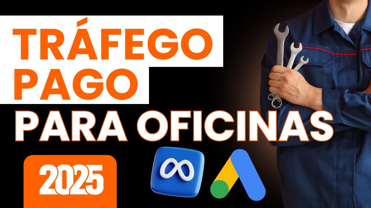 COMO FAZER TRÁFEGO PAGO PARA OFICINA MECÂNICA E FUNILARIA EM 2025: ESTRATÉGIA COMPLETA