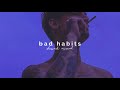 Ed Sheeran Bad Habits Slowed Reverb