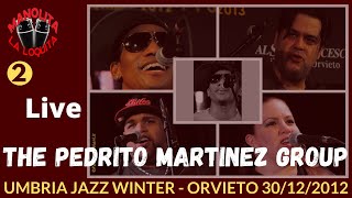 The Pedrito Martinez Group live at Umbria Jazz Winter - Orvieto 30/12/2012 - Video 2 [HD]